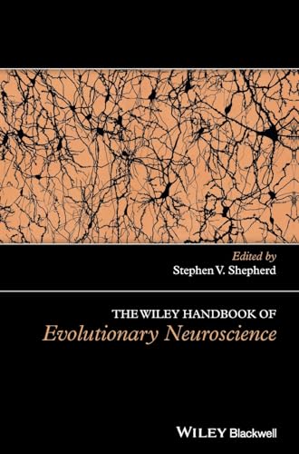9781119994695: The Wiley Handbook of Evolutionary Neuroscience (Wiley Clinical Psychology Handbooks)
