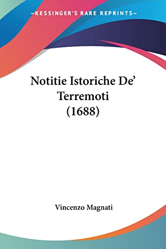 9781120012579: Notitie Istoriche De' Terremoti (1688)