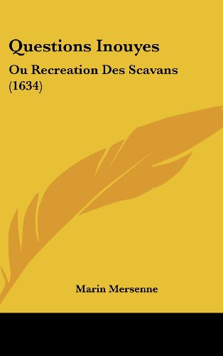 9781120067838: Questions Inouyes: Ou Recreation Des Scavans (1634)