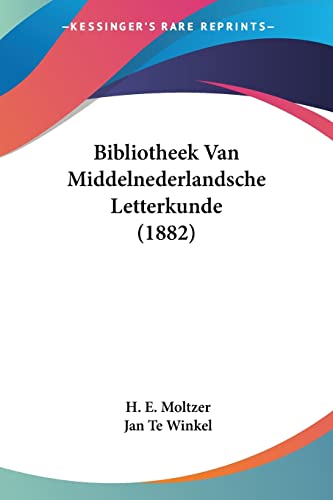 Stock image for Bibliotheek Van Middelnederlandsche Letterkunde (1882) for sale by WorldofBooks