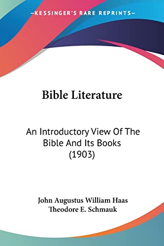Imagen de archivo de Bible Literature: An Introductory View Of The Bible And Its Books (1903) a la venta por California Books