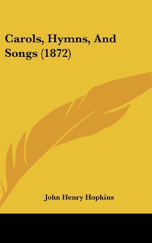 9781120211569: Carols, Hymns, And Songs (1872)