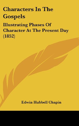 9781120222039: Characters in the Gospels: Illustrating Phases of Character at the Present Day (1852)