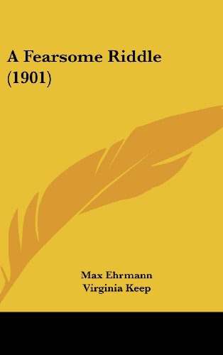 A Fearsome Riddle (9781120227966) by Ehrmann, Max
