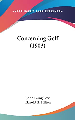 Beispielbild fr Concerning Golf (1903) zum Verkauf von Phatpocket Limited