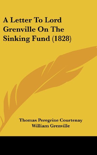 9781120233035: A Letter to Lord Grenville on the Sinking Fund