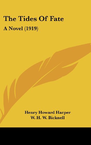 The Tides Of Fate: A Novel (1919) (9781120245564) by Harper, Henry Howard
