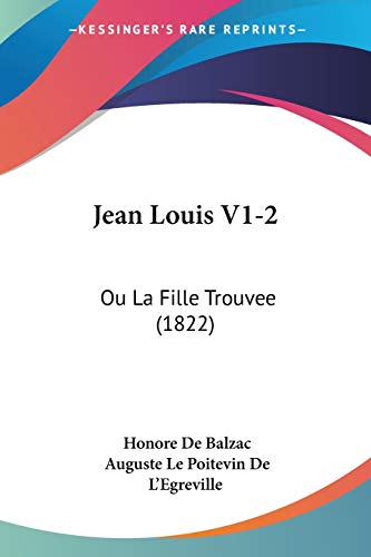 Stock image for Jean Louis V1-2: Ou La Fille Trouvee (1822) (French Edition) for sale by California Books