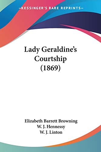 Stock image for Lady Geraldine's Courtship (1869) for sale by Phatpocket Limited