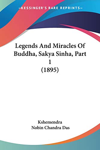 Stock image for Legends And Miracles Of Buddha, Sakya Sinha, Part 1 (1895) for sale by ALLBOOKS1
