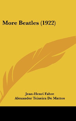 More Beatles (1922) (9781120376893) by Fabre, Jean-Henri