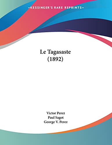 9781120406699: Le Tagasaste (1892) (French Edition)