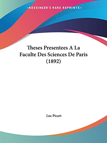 Theses Presentees a la Faculte des Sciences de Paris - Luc Picart