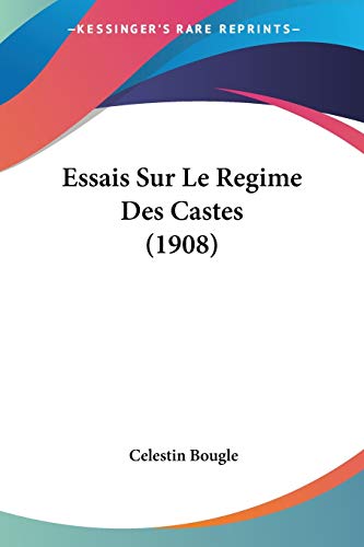 9781120473370: Essais Sur Le Regime Des Castes (1908)