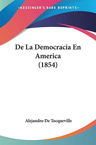 9781120477859: De La Democracia En America (1854)