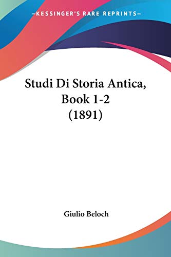 Stock image for Studi Di Storia Antica, Book 1-2 (1891) (Italian Edition) for sale by California Books