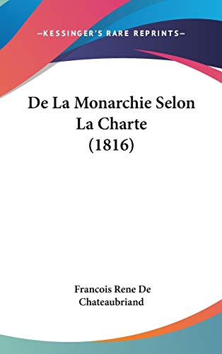 Imagen de archivo de De La Monarchie Selon La Charte (1816) (French Edition) a la venta por ALLBOOKS1
