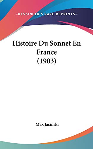 9781120558176: Histoire Du Sonnet En France (1903)