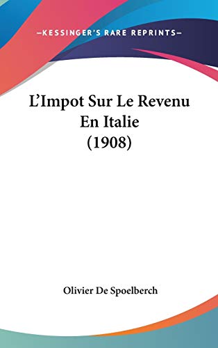 9781120560537: L'Impot Sur Le Revenu En Italie (1908)