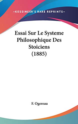 9781120568373: Essai Sur Le Systeme Philosophique Des Stoiciens (1885)