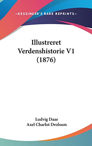 9781120601100: Illustreret Verdenshistorie V1 (1876)