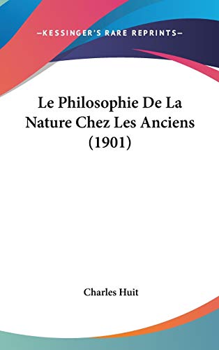 9781120604804: Le Philosophie De La Nature Chez Les Anciens (1901)