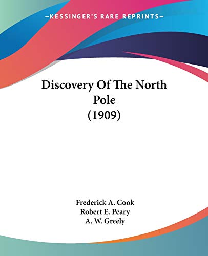 Imagen de archivo de Discovery Of The North Pole (1909) a la venta por ALLBOOKS1