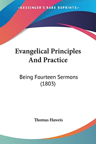 Stock image for Evangelical Principles And Practice: Being Fourteen Sermons (1803) for sale by ALLBOOKS1