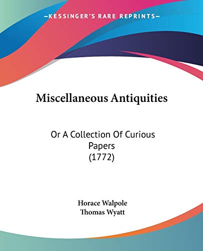 Beispielbild fr Miscellaneous Antiquities: Or A Collection Of Curious Papers (1772) zum Verkauf von California Books