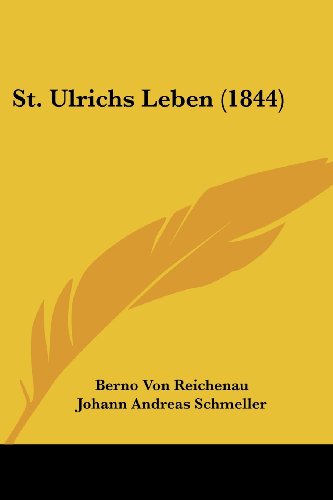 Stock image for St. Ulrichs Leben (1844) (German Edition) for sale by California Books