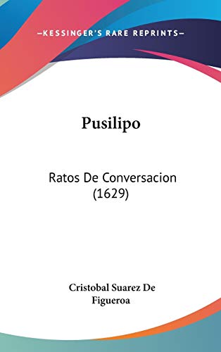 9781120818867: Pusilipo: Ratos De Conversacion (1629)