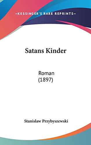 9781120820693: Satans Kinder: Roman (1897)