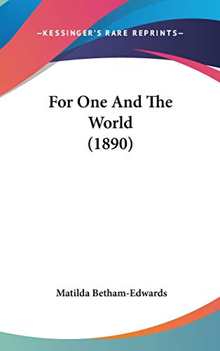 9781120825063: For One And The World (1890)