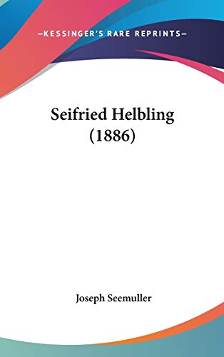 9781120845320: Seifried Helbling (1886)