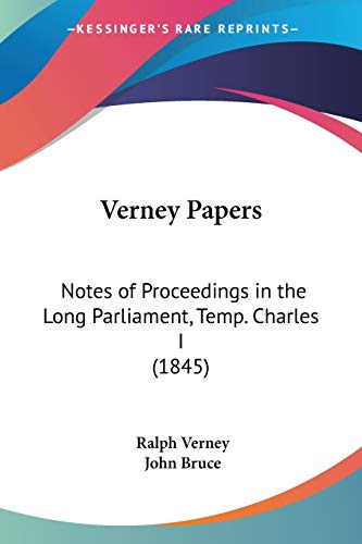 Stock image for Verney Papers: Notes of Proceedings in the Long Parliament, Temp. Charles I (1845) for sale by California Books