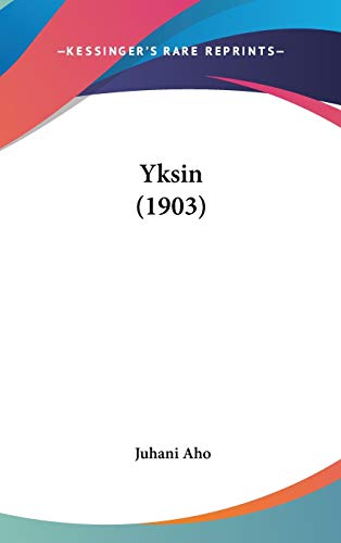 9781120979162: Yksin (1903)