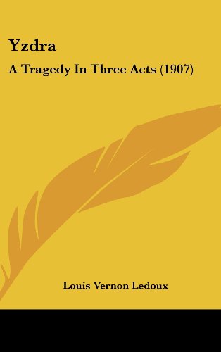 9781120985125: Yzdra: A Tragedy in Three Acts (1907)