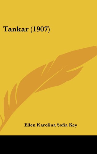 Tankar (1907) (Spanish Edition) (9781120989628) by Key, Ellen Karolina Sofia