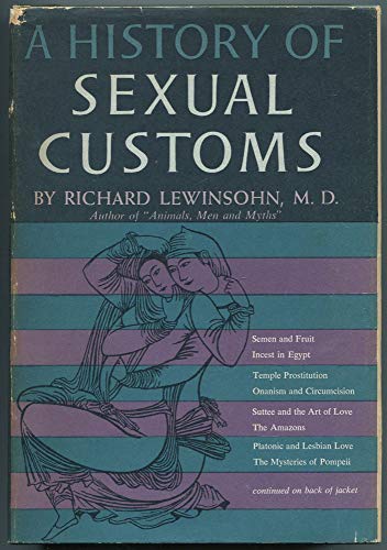 9781121042513: A History of Sexual Customs