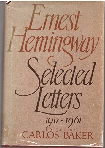 9781121060906: Ernest Hemingway: Selected Letters 1917-1961