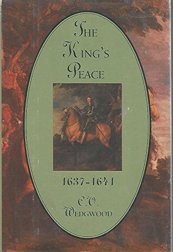 The King's peace, 1637-1641 (The great rebellion) (9781121063396) by Wedgwood, C. V