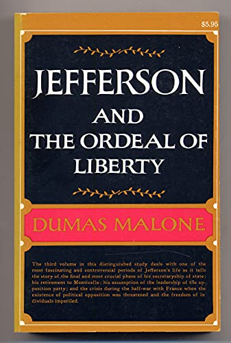 9781121105638: Jefferson And The Ordeal Of Liberty - Jefferson And Hist Time, Volume Three