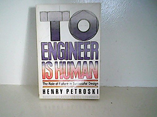 9781121141698: To Engineer Is Human [Taschenbuch] by Petroski, Henry