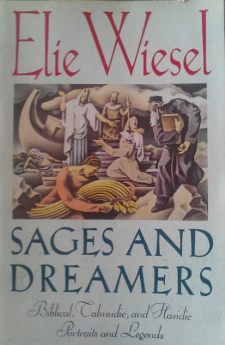 9781121173774: Sages and Dreamers : Biblical, Talmudic and Hasidic Portraits and Legends