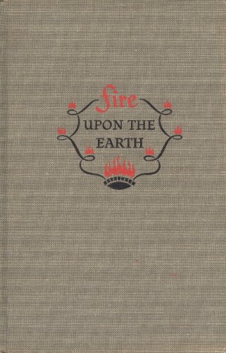 Beispielbild fr Fire Upon The Earth: The Story of The Christian Church; zum Verkauf von Better World Books
