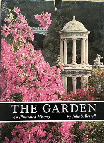 9781121392168: The garden: An illustrated history from Ancient Egypt to the present day