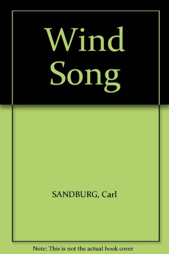 Wind Song;: [poems] (9781121394094) by Carl Sandburg
