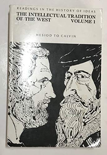 Beispielbild fr INTELLECTUAL TRADITION OF THE WEST: Readings in the History of Ideas/ Volume 1: Hesiod to Calvin zum Verkauf von HPB-Red