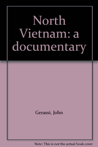 Beispielbild fr North Vietnam: a documentary zum Verkauf von Bookstore Brengelman