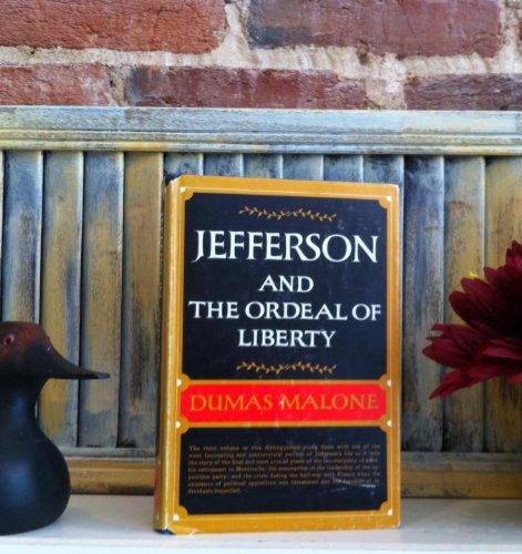 9781121575424: Jefferson and the Ordeal of Liberty (Jefferson and His Time)